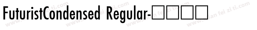 FuturistCondensed Regular字体转换
